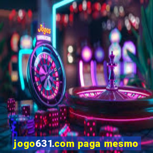 jogo631.com paga mesmo